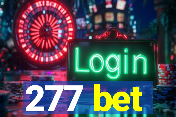 277 bet